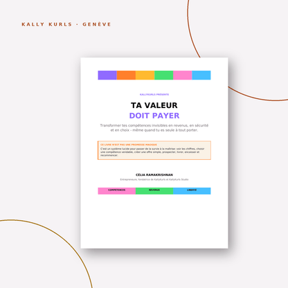 Ta valeur doit payer - Kally Kurls Studio